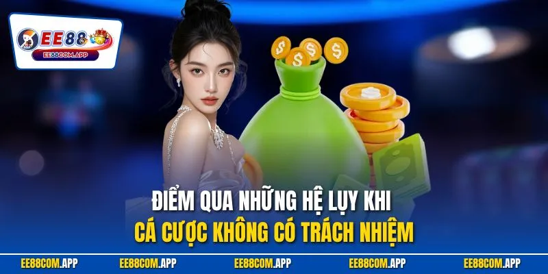 Điểm qua những hệ lụy khi cá cược không có trách nhiệm