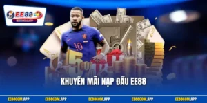 Khuyến Mãi Nạp Đầu EE88 Tặng Ngay 100K Siêu Hấp Độc Quyền